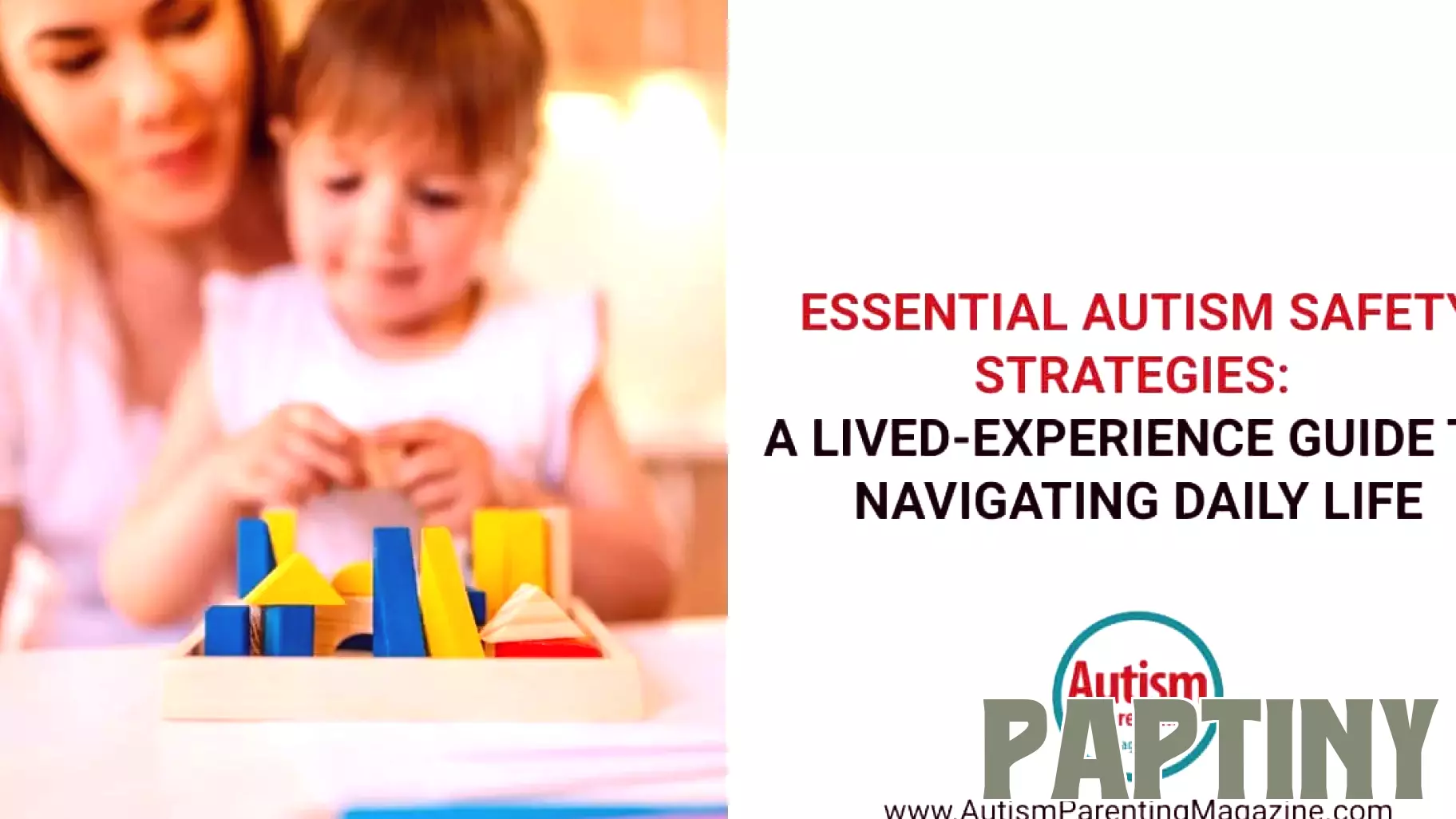 Essential Autism Safety Strategies: A Lived-Experience Guide to Navigating Daily Life