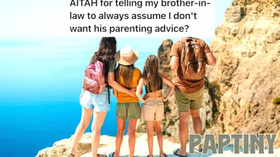 He Asked His Brother-In-Law To Stop Giving Him Parenting Advice, And Now His Family Thinks He’s Ruining Vacation