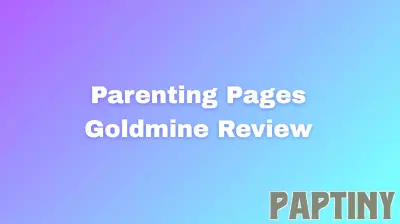 Parenting Pages Goldmine Review Detailed Features Explained.png